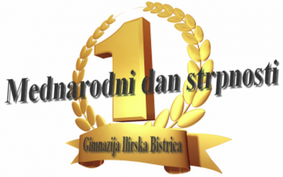 Gimnazija Ilirska Bistrica zasedla 1. mesto v nacionalnem projektu Mednarodni dan strpnosti – dan za strpnost in prijateljstvo 2018/2019